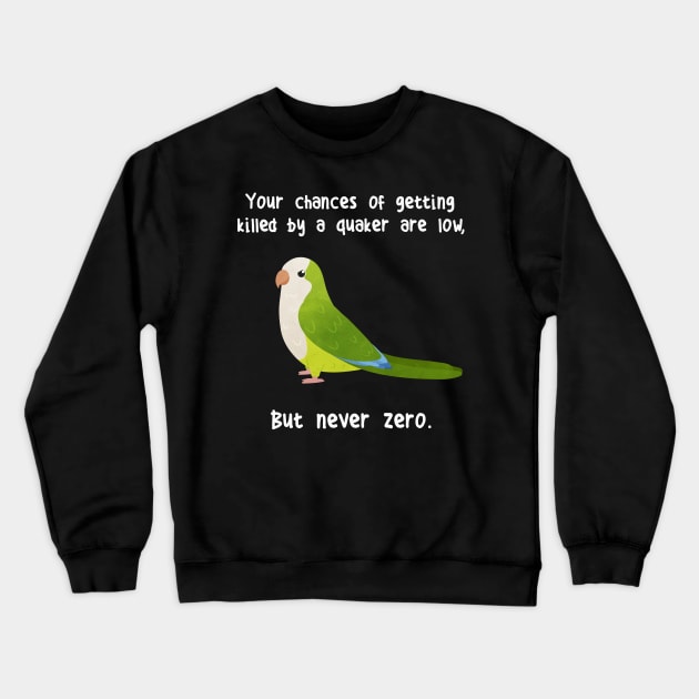 Never Zero Quaker Parrot Crewneck Sweatshirt by Psitta